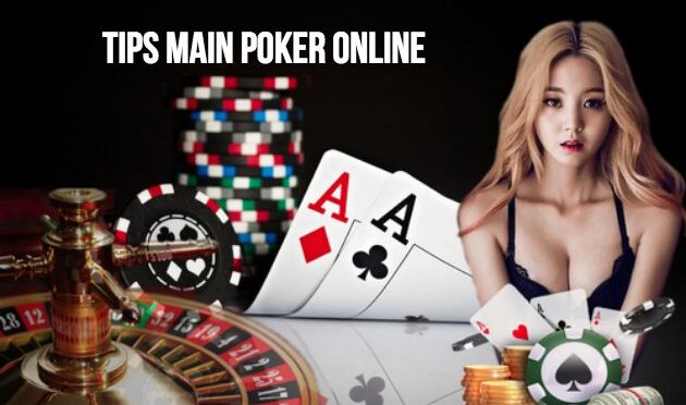 Cara Menang Dalam Poker Online